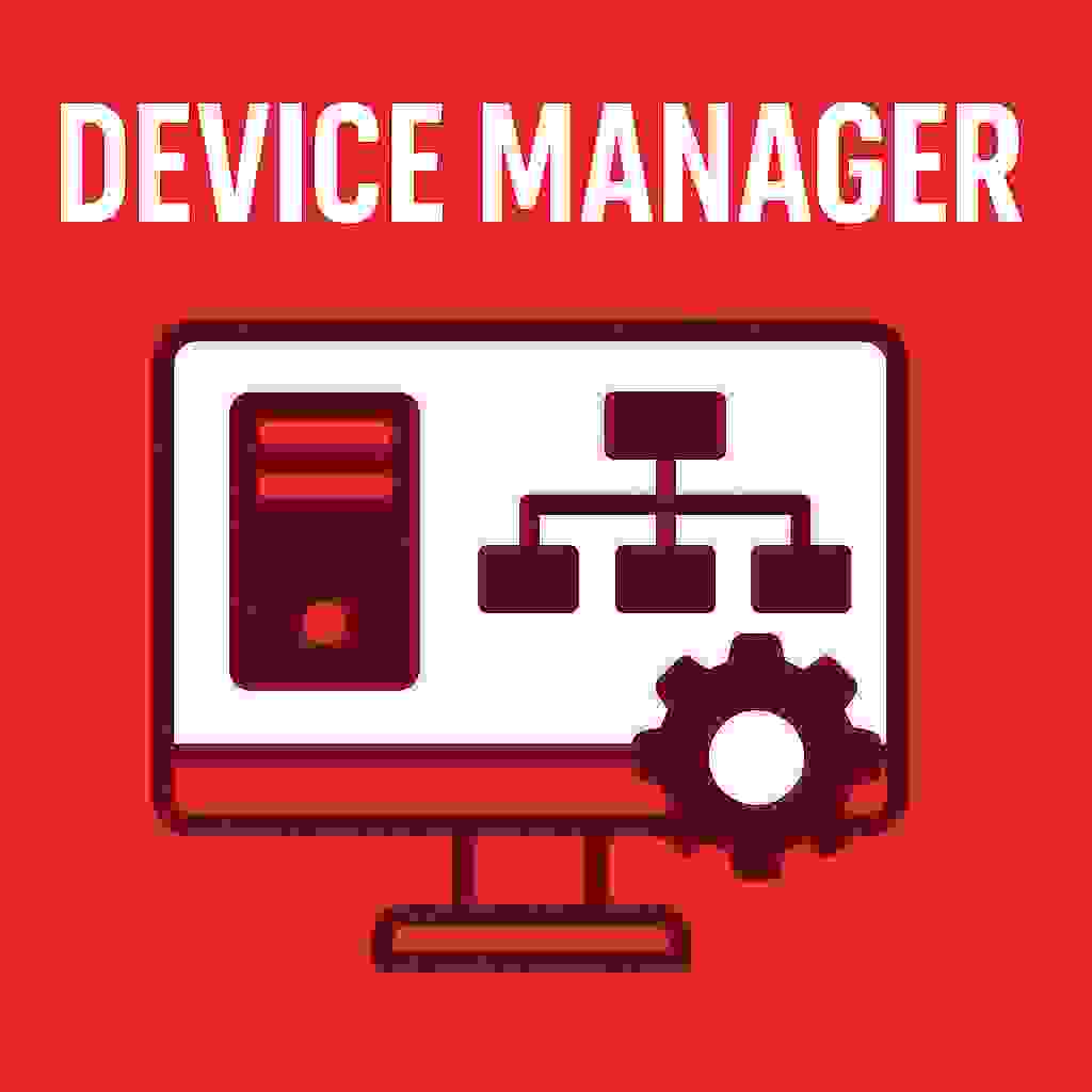 Device Manager